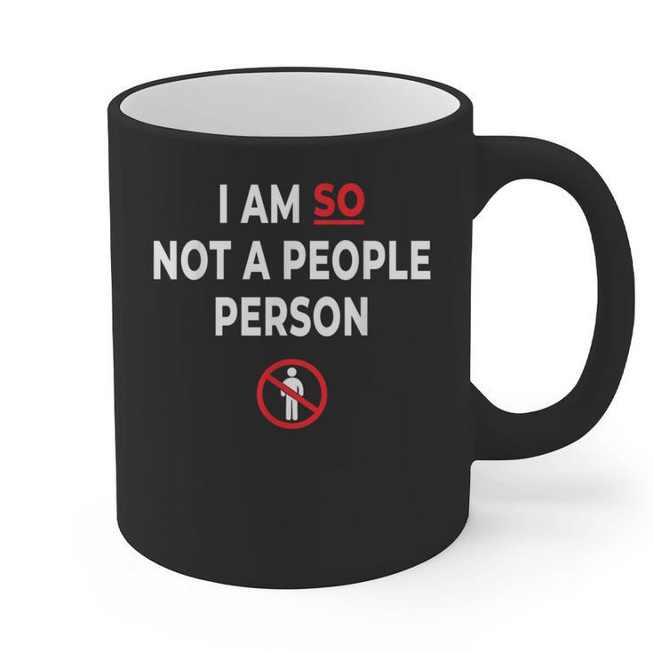 I Am So Not a People Person Antisocial Introvert Mood Graphic Print Coffee Mug