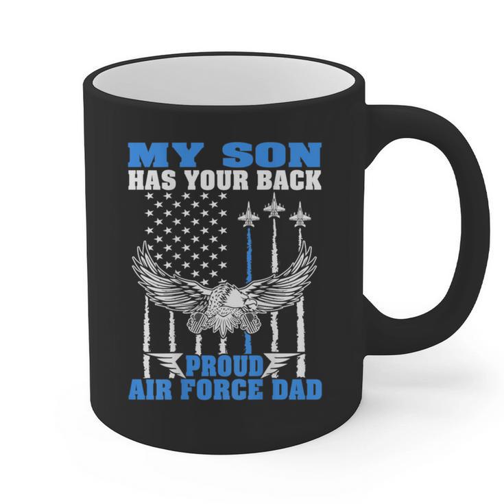 My Son Has Your Back Proud Air Force Dad Military Father Graphic Print Coffee Mug