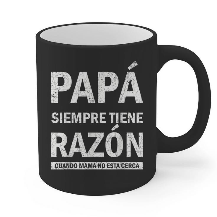 Spanish Dad Is Always Right When Mom's Not Around Dad Graphic Print Coffee Mug
