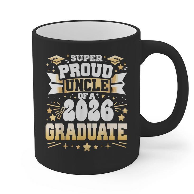 Super Proud Uncle Of A Class Of 2026 Graduate Graduation Graphic Print Coffee Mug