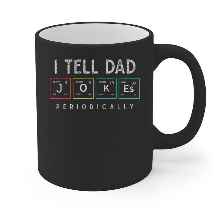 I Tell Dad Jokes Periodically Punny Fathers Day Dad Jokes Graphic Print Coffee Mug