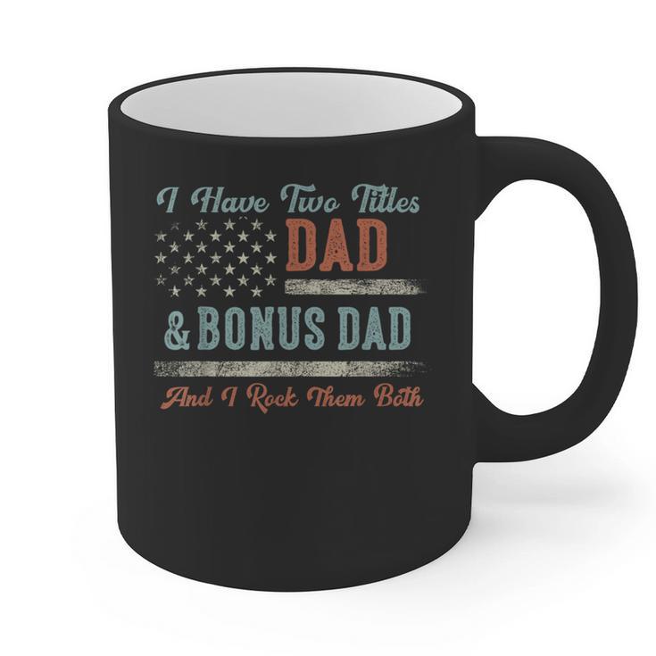 I Have Two Titles Dad & Bonus Dad I Rock Them Both Bonus Dad Graphic Print Coffee Mug