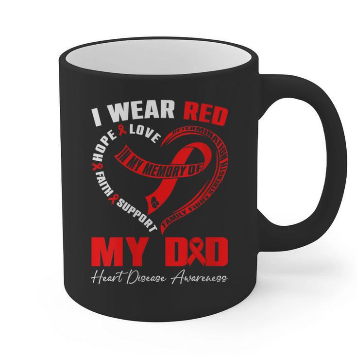 I Wear Red In My Memory Of My Dad Heart Disease Awareness Graphic Print Coffee Mug I Wear Red In My Memory Of My Dad Heart Disease Awareness Graphic Print Coffee Mug