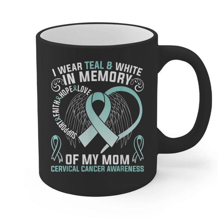 I Wear Teal In Memory Of My Mom Cervical Cancer Awaren Graphic Print Coffee Mug