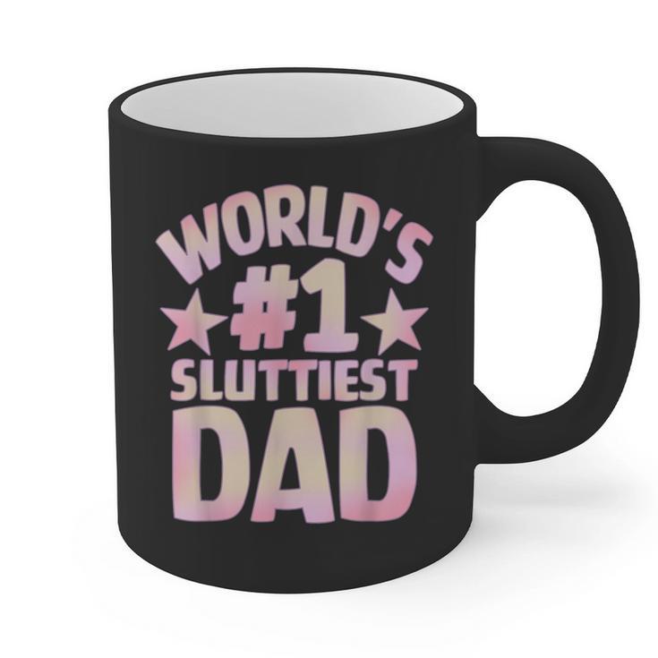 World's 1 Sluttiest Dad Apparel Graphic Print Coffee Mug