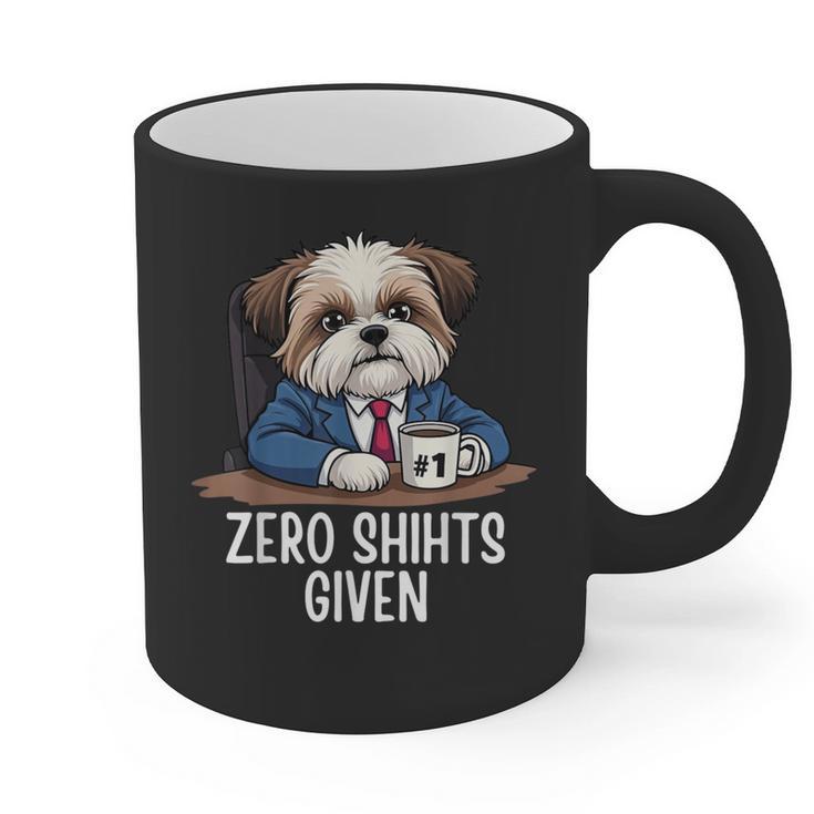 Zero Shihts Given Shih Tzu Dad Shih Tzu Mom Shih Tzu Graphic Print Coffee Mug