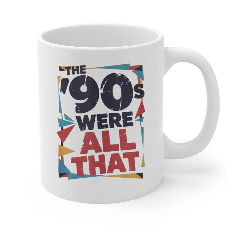 The 90s Were All That – Retro 1990s Nostalgia Tee Graphic Print Coffee Mug