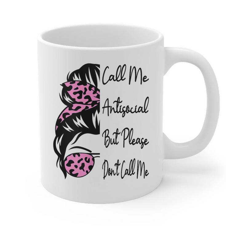 Call Me Antisocial But Please Don't Call Me Introvert Graphic Print Coffee Mug Call Me Antisocial But Please Don't Call Me Introvert Graphic Print Coffee Mug