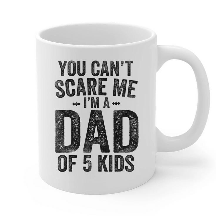 You Can't Scare Me I'm a Dad Of 5 Kids Father's Day Graphic Print Coffee Mug