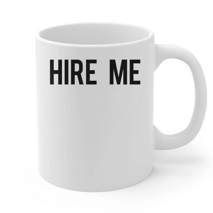 College Graduation Hire Me Graphic Print Coffee Mug