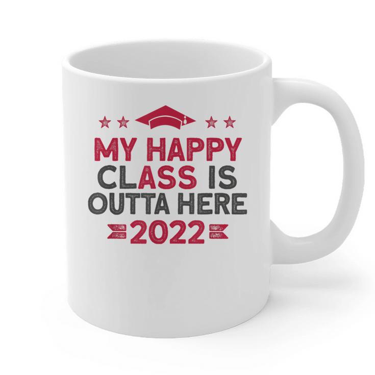 Graduation 2022 My Happy Class Is Outta Here Senior Graphic Print Coffee Mug