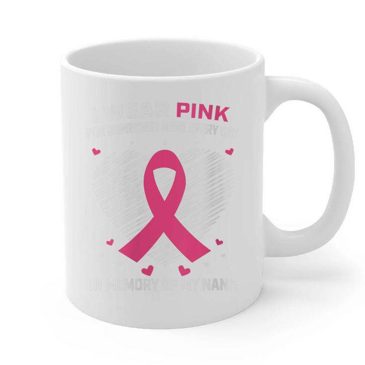 Heart I Wear Pink In Memory Of Nana Breast Cancer Awareness Graphic Print Coffee Mug Heart I Wear Pink In Memory Of Nana Breast Cancer Awareness Graphic Print Coffee Mug