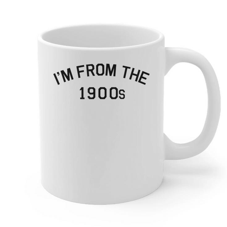 I'm From The 1900s Cute Graphic Print Coffee Mug