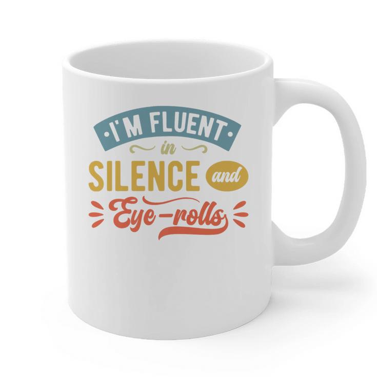 I'm Fluent In Silence And Eye-Rolls Introverts Premium Graphic Print Coffee Mug