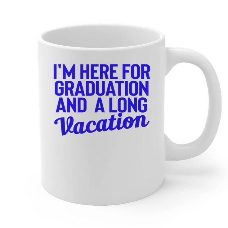 I'm Here For Graduation School Class Senior 2024 Graphic Print Coffee Mug
