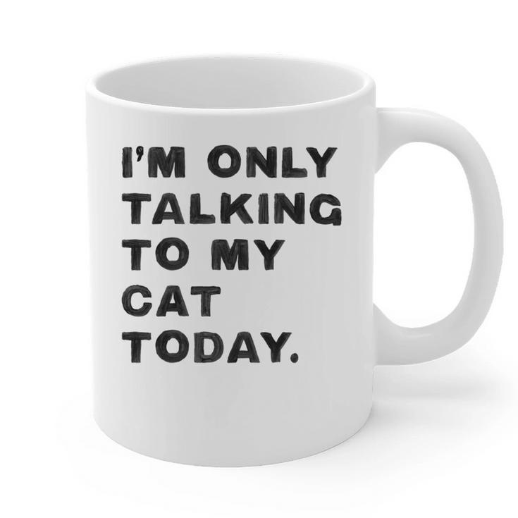 I'm Only Talking To My Cat Today Introvert Chalk Graphic Print Coffee Mug
