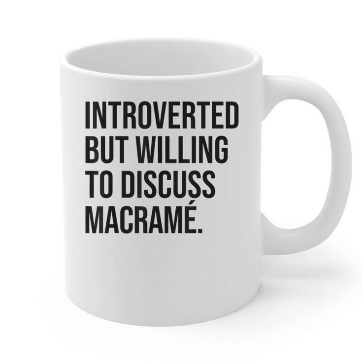 Introverted Macramé Knotter Macrame Introvert Graphic Print Coffee Mug