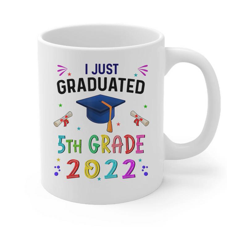 I Just Graduated 5th Grade Graduation Class 2022 Graduate Graphic Print Coffee Mug