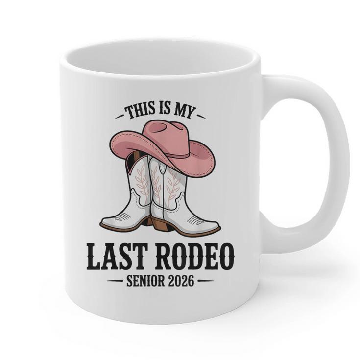 This Is My Last Rodeo Senior 2026 Cowgirl Graduation Graphic Print Coffee Mug