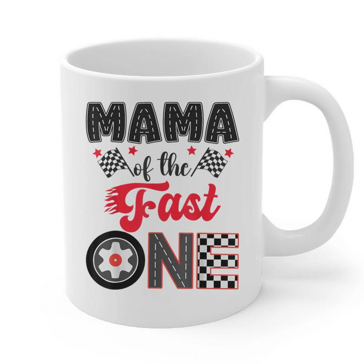 Mama Of The Fast One Car Racing Dad 1St Birthday Boy Graphic Print Coffee Mug