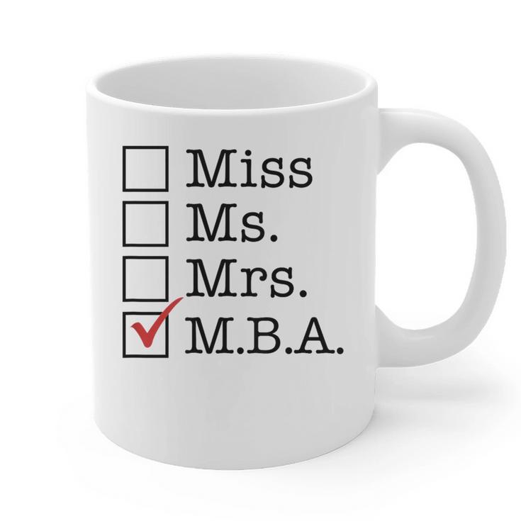 MBA Graduates Miss Ms Mrs MBA MBA Graduation Meme Graphic Print Coffee Mug