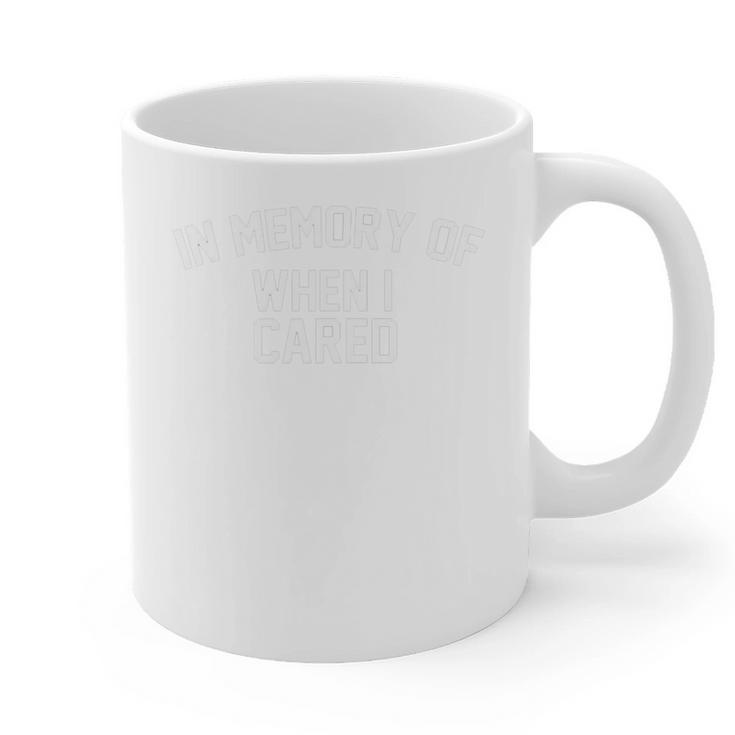 In A Memory Of When I Cared Graphic Print Coffee Mug