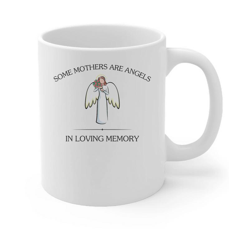 Mother's Day Remembrance Some Mothers Are Angels Mom Memory Graphic Print Coffee Mug