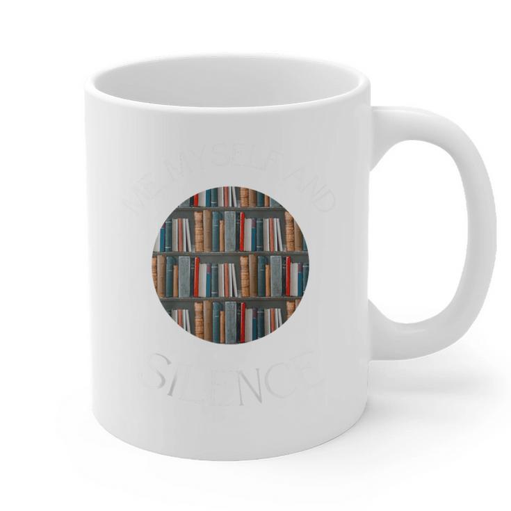 Me Myself And Silence Sarcastic Reading Books Introvert Top Raglan Baseball Tee Graphic Print Coffee Mug Me Myself And Silence Sarcastic Reading Books Introvert Top Raglan Baseball Tee Graphic Print Coffee Mug