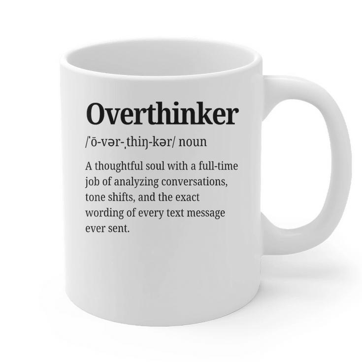 Overthinker Definition Anxiety Introvert Personality Graphic Print Coffee Mug