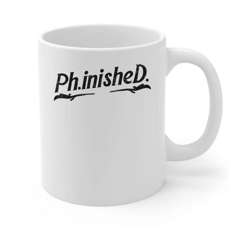 Phd Phinished Shirt Doctorate Graduation Students Graphic Print Coffee Mug