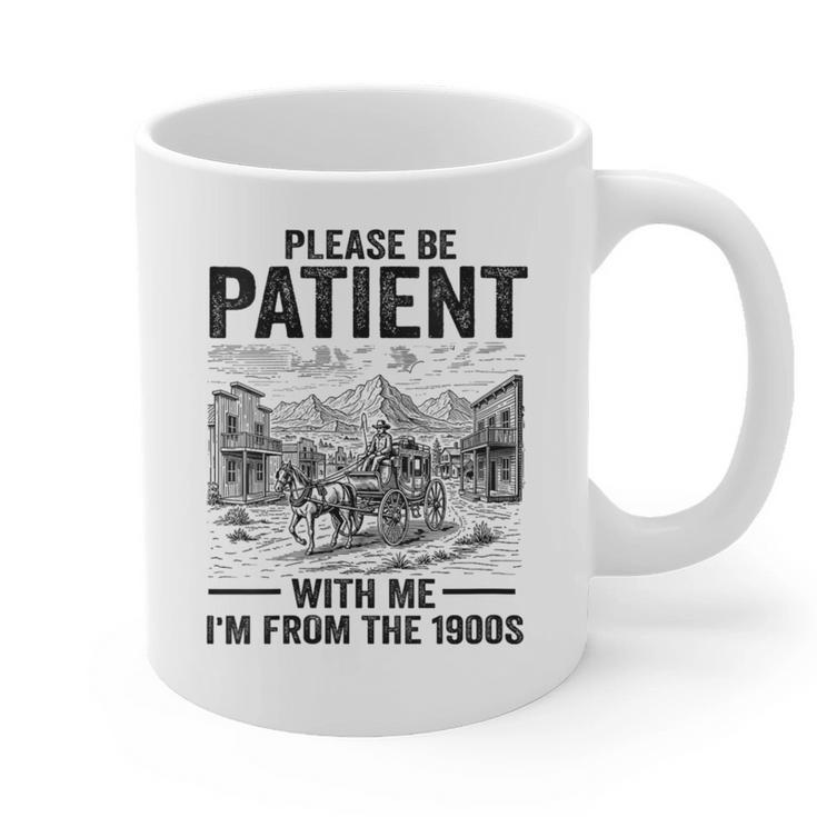 Please Be-Patient With-Me I'm From The 1900s Oregon Trail Graphic Print Coffee Mug