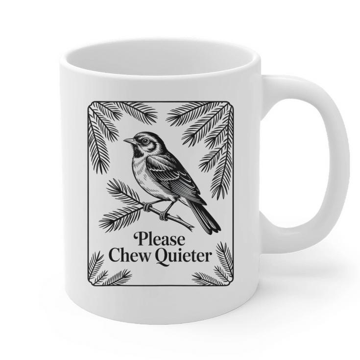 Please Chew Quieter Introvert Nature Bird Lover Graphic Print Coffee Mug