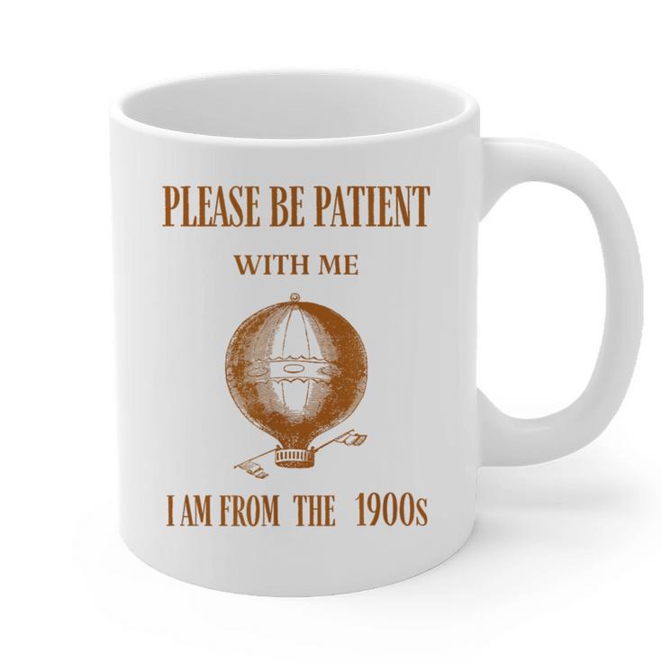 Please Be Patient With Me I'm From The 1900s Air Balloon Graphic Print Coffee Mug