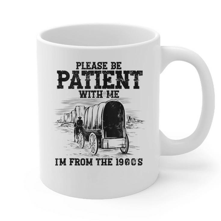 Please Patient I'm From The 1900s Boomer Memes Graphic Print Coffee Mug