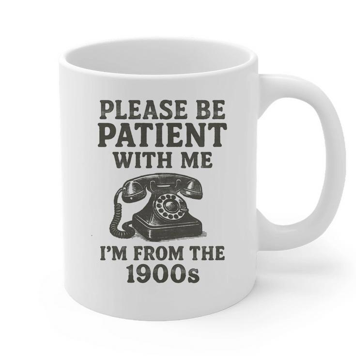 Please Be Patient With Me I'm From The 1900s Funny Premium Tri-Blend Graphic Print Coffee Mug