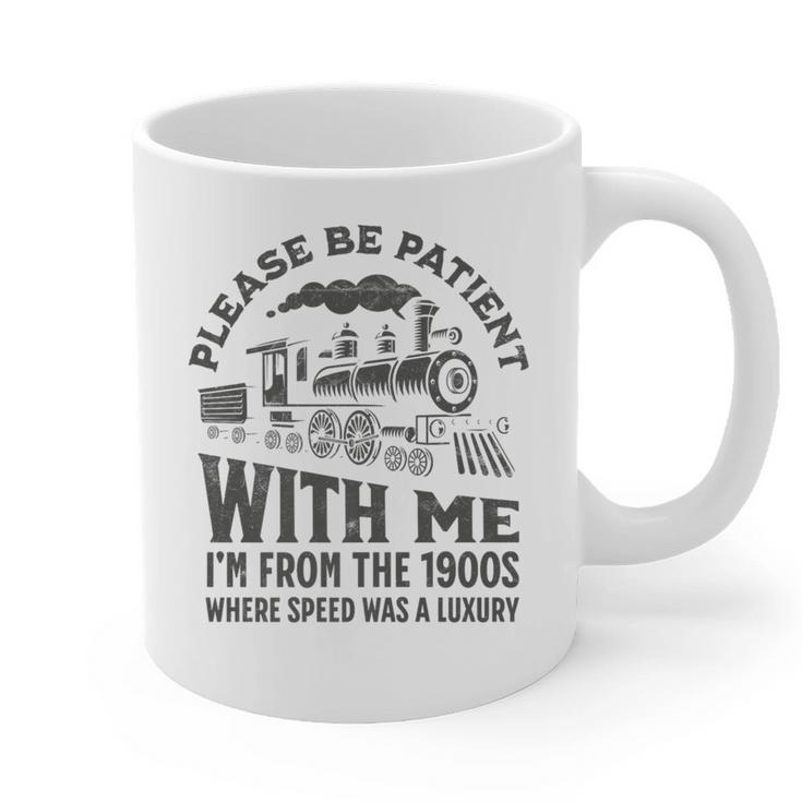 Please Be Patient With Me I'm From The 1900s Funny Train Premium Graphic Print Coffee Mug