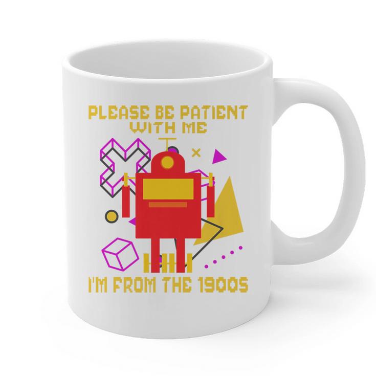 Please Be Patient With Me I'm From The 1900s Gen X Robot Premium Graphic Print Coffee Mug