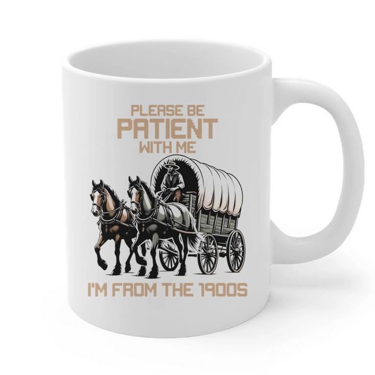 Please Be Patient With Me I'm From The 1900s Men Women Graphic Print Coffee Mug