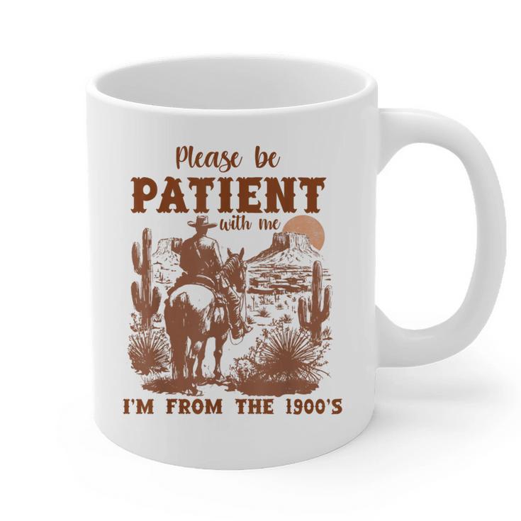 Please Be Patient With Me I'm From The 1900s Quote Graphic Print Coffee Mug
