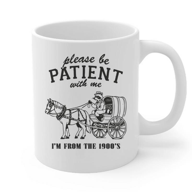 Please Be Patient I'm From The 1900s Raccoon Lover Graphic Print Coffee Mug