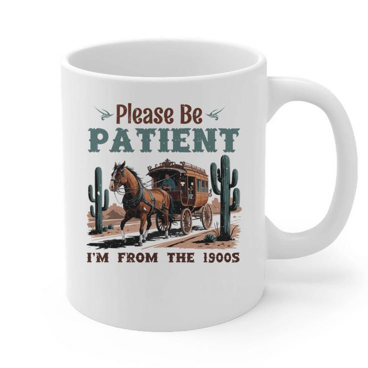 Please Be Patient I'm From The 1900s Stagecoach Western Vint Graphic Print Coffee Mug