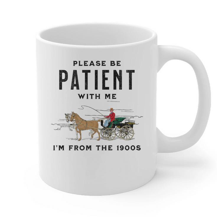 Please Be Patient I'm From The 1900s Vintage Premium Graphic Print Coffee Mug