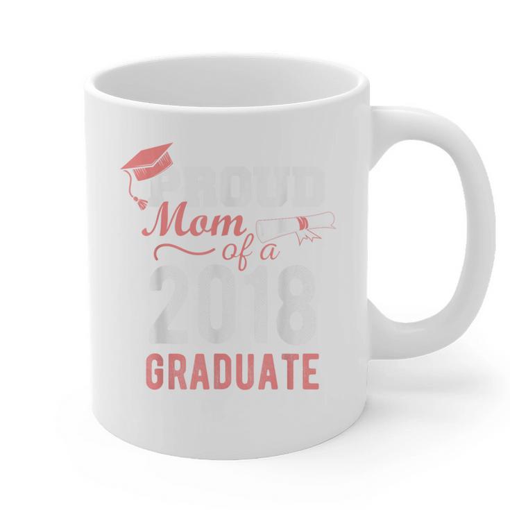 Proud Mom Of A Class 2018 Graduate Graduation Shirt Graphic Print Coffee Mug