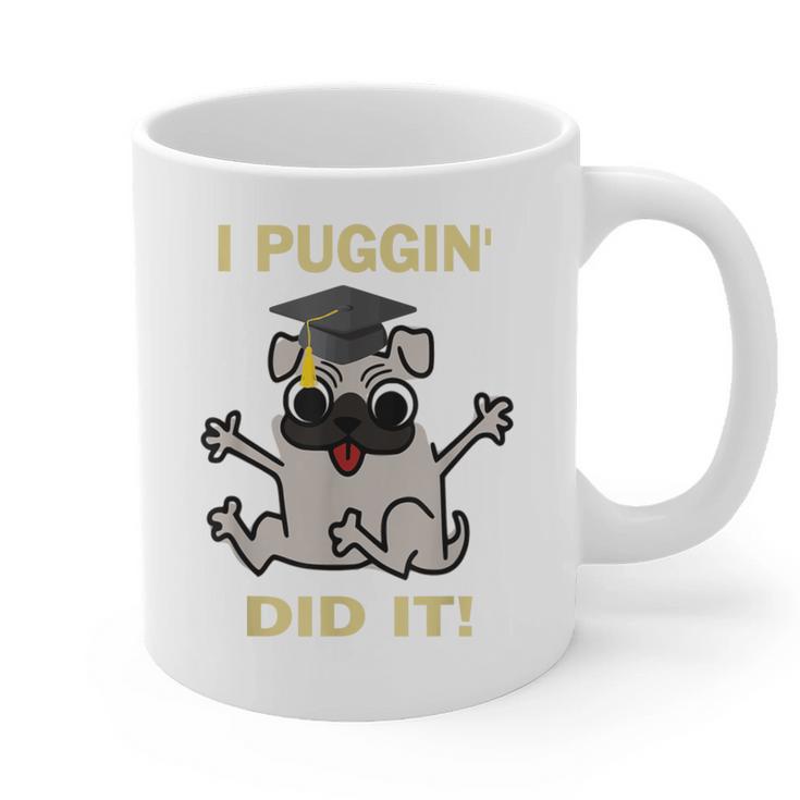 I Puggin' Did It Best Men Women Graduation T-Shirt Graphic Print Coffee Mug