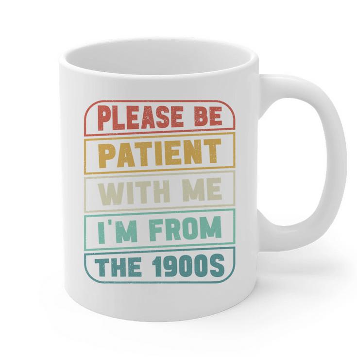 Retro Humor Please Be Patient With Me I'm From The 1900s Premium Graphic Print Coffee Mug