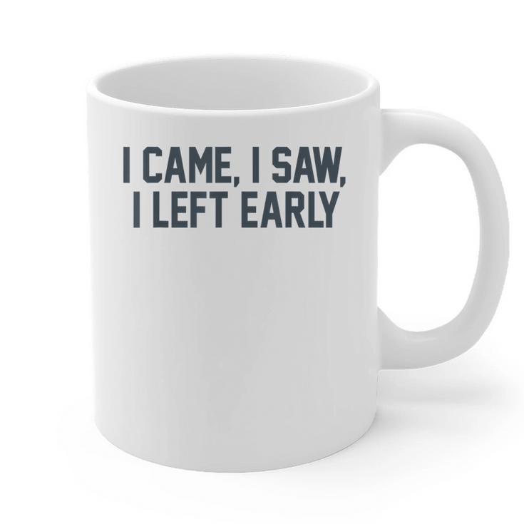 I Came I Saw I Left Early Introvert Jokes Introverted Graphic Print Coffee Mug
