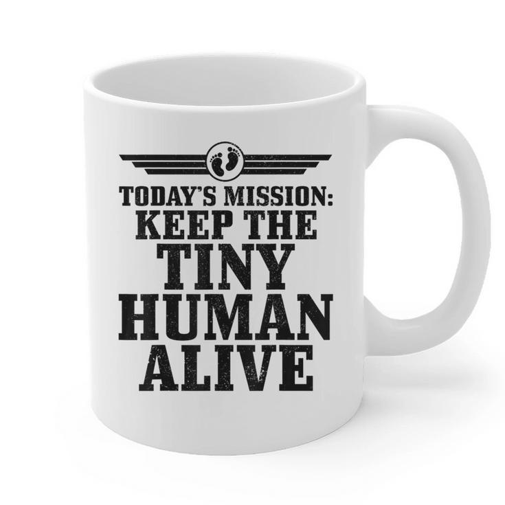 Today's Mission Keep Tiny Human Alive Father's Day Dad Graphic Print Coffee Mug