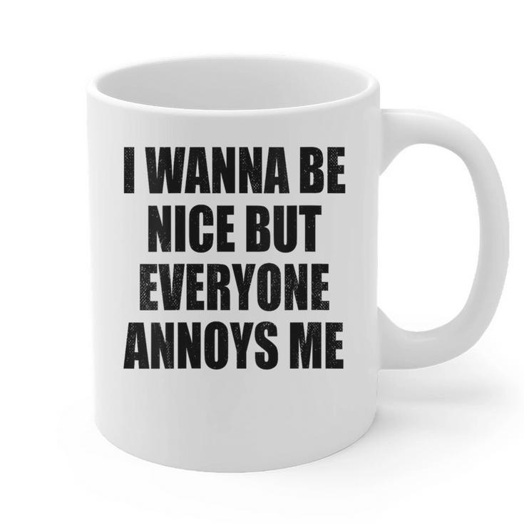 I Wanna Be Nice But Everyone Annoys Me Introvert Graphic Print Coffee Mug