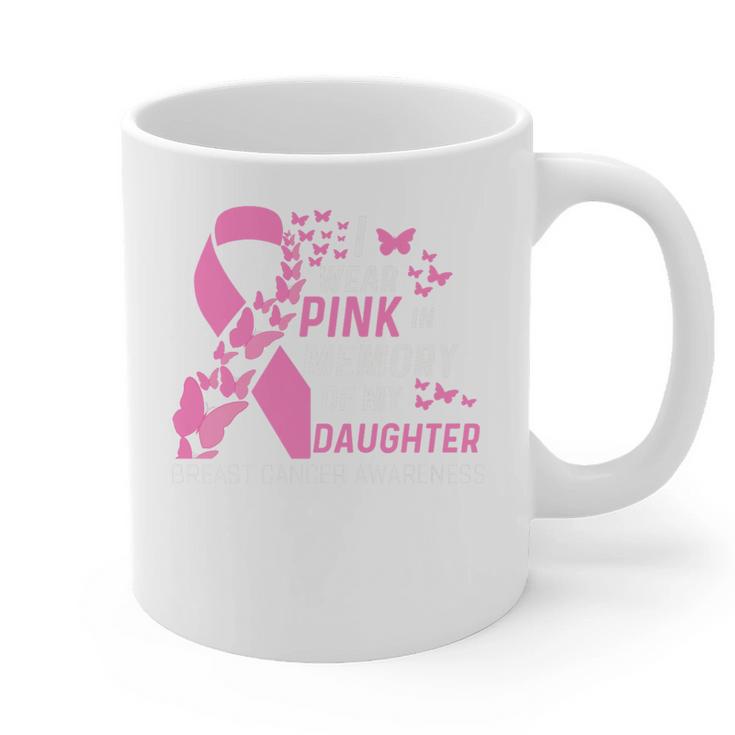 I Wear Pink In Memory Of My Daughter Breast Cancer Awareness Premium Graphic Print Coffee Mug I Wear Pink In Memory Of My Daughter Breast Cancer Awareness Premium Graphic Print Coffee Mug