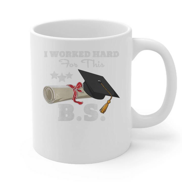 I Worked Hard For This BS Men Women Graduation Premium Tri-Blend Graphic Print Coffee Mug